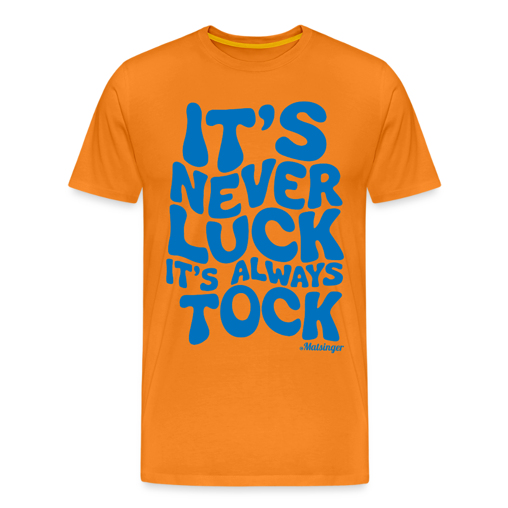 It´s Never Luck! - Orange