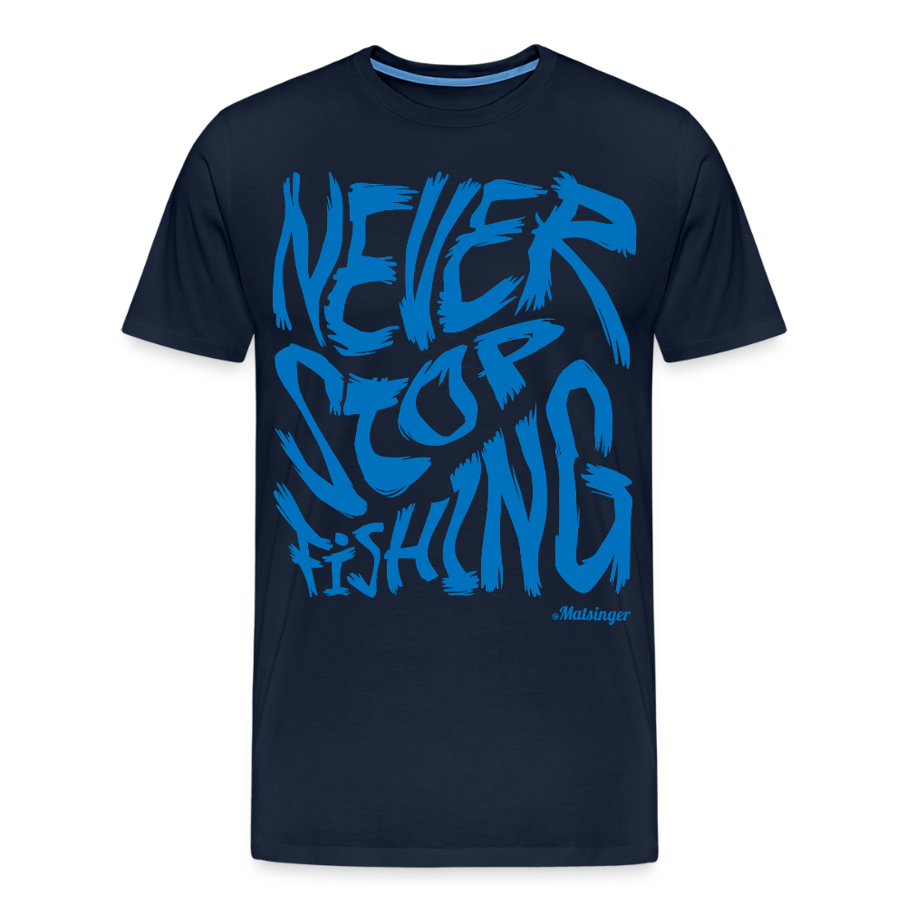 Never Stop FishingT-Shirt - Navy
