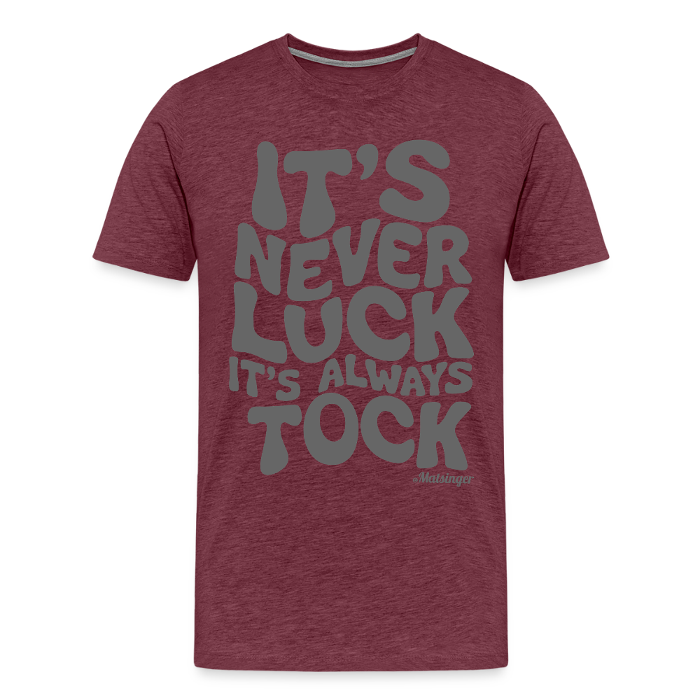 It´s Never Luck! - Bordeauxrot meliert