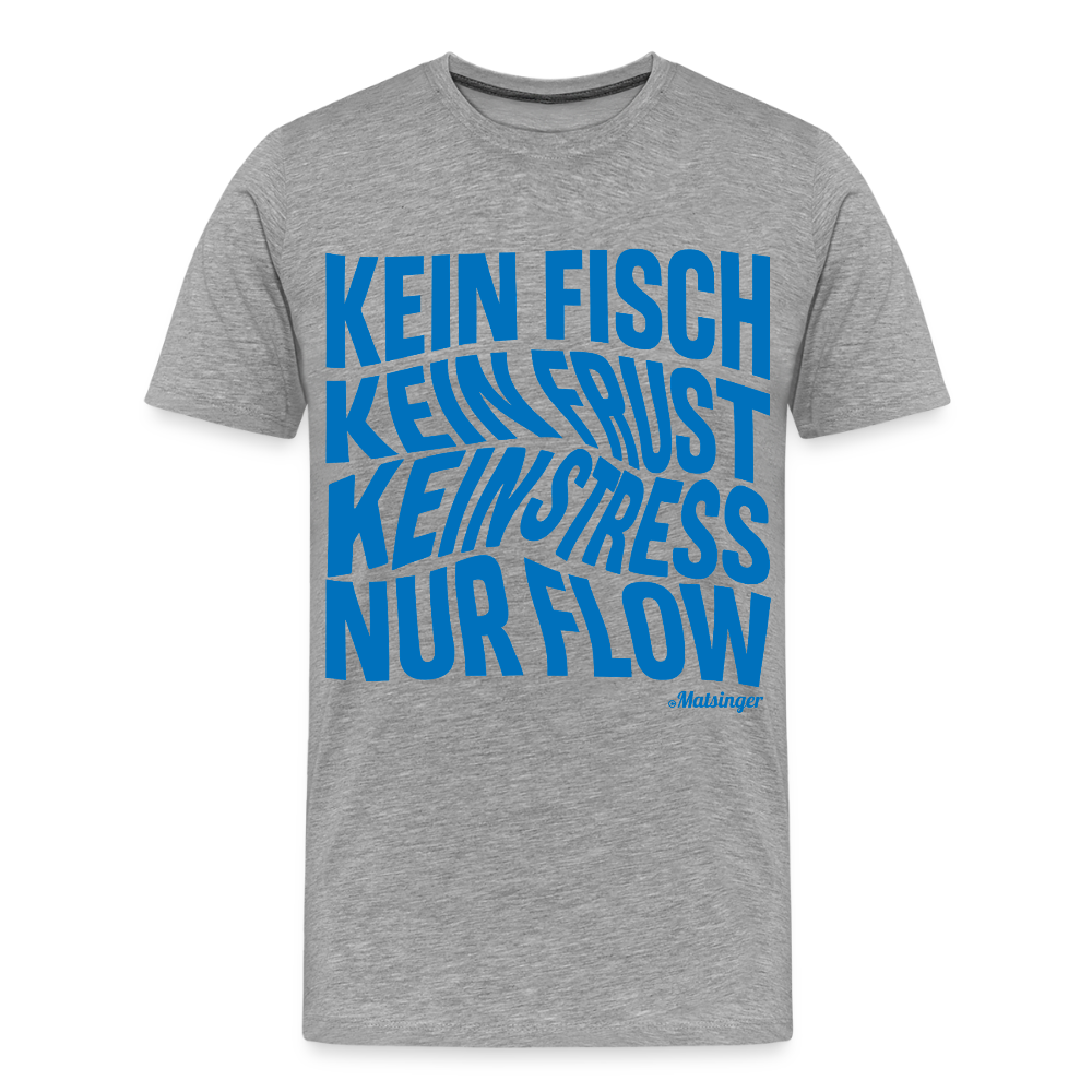 Kein Fisch, Kein Frust - Grau meliert