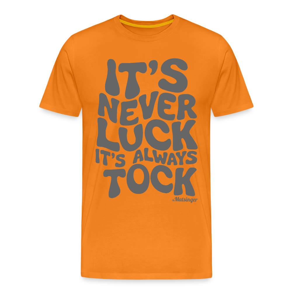 It´s Never Luck! - Orange