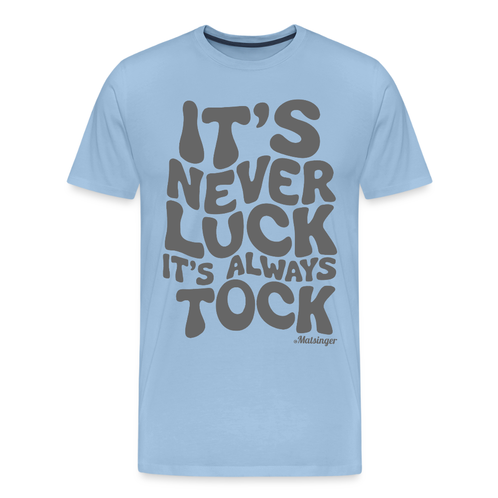 It´s Never Luck! - Sky