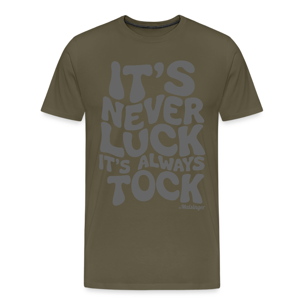 It´s Never Luck! - Khaki
