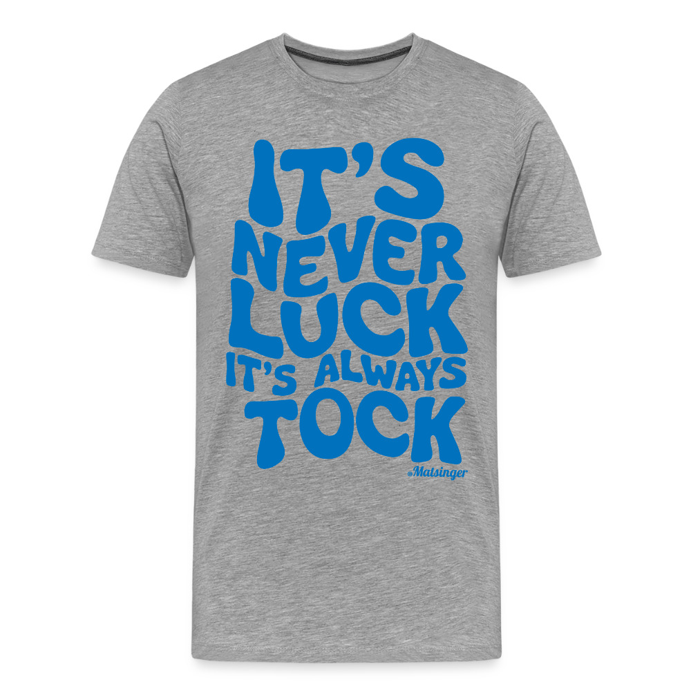 It´s Never Luck! - Grau meliert