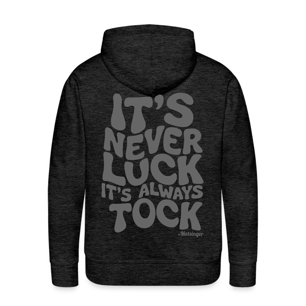 It´s Never Luck! - Anthrazit