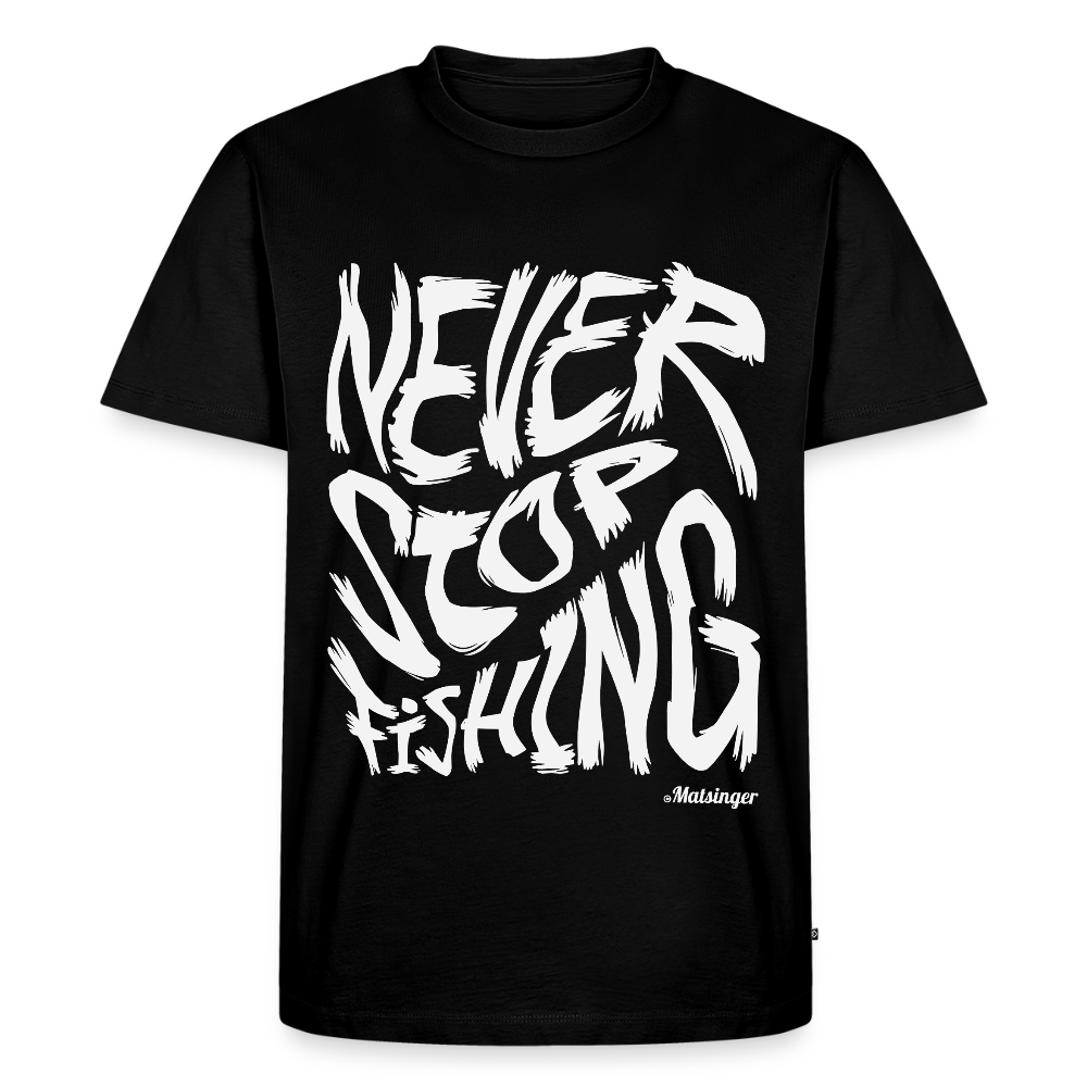 Never Stop Fishing - Schwarz
