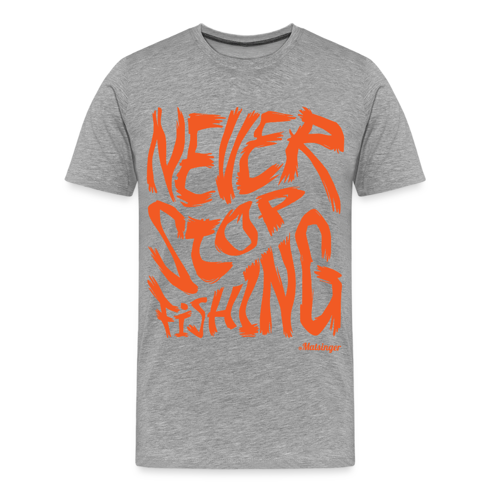 Never Stop Fishing - Grau meliert