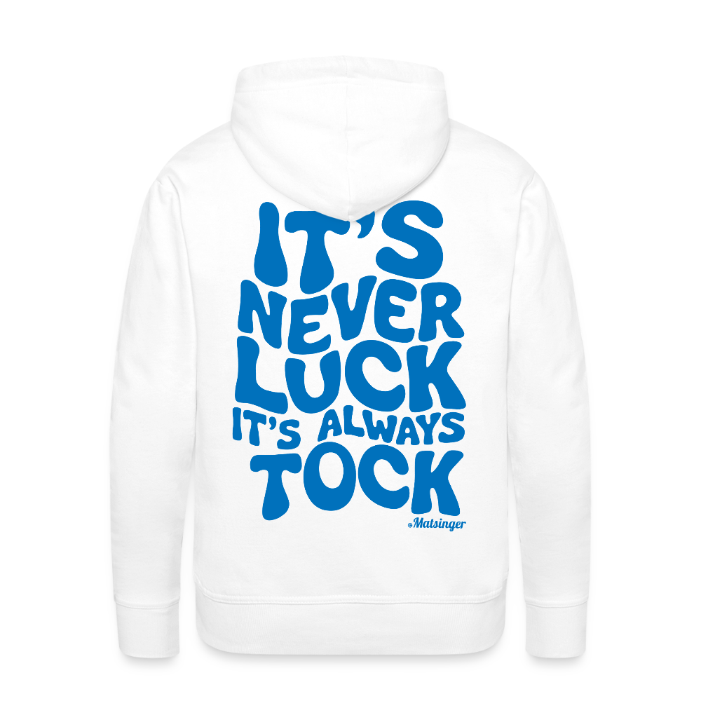 It´s Never Luck - Weiß