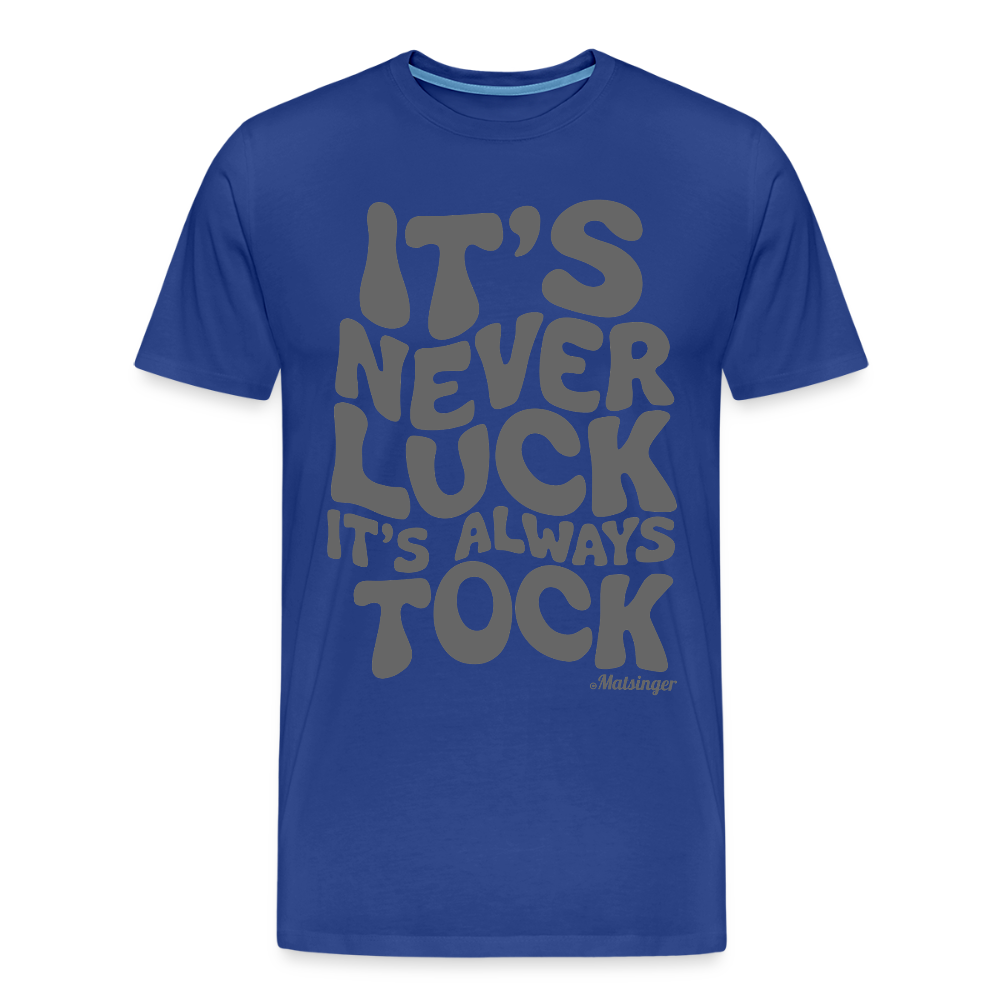 It´s Never Luck! - Königsblau