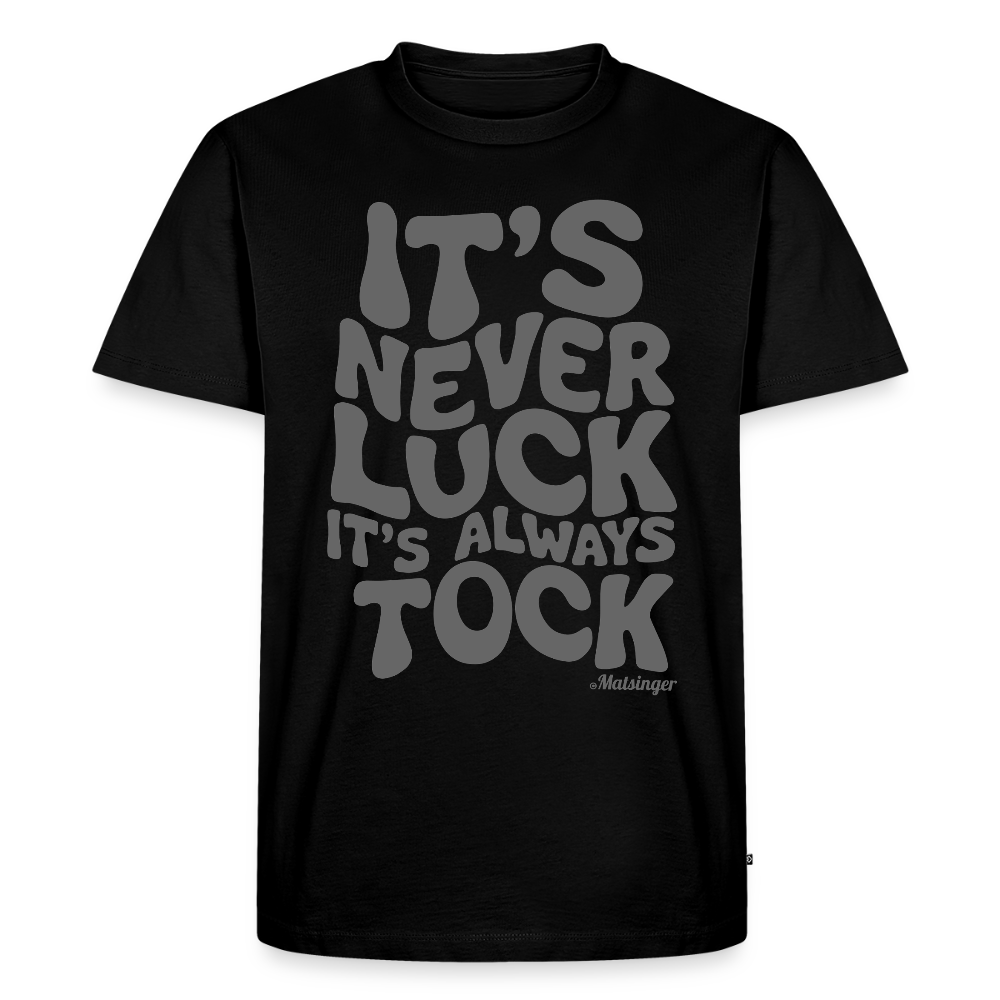 It´s Never Luck! - Schwarz