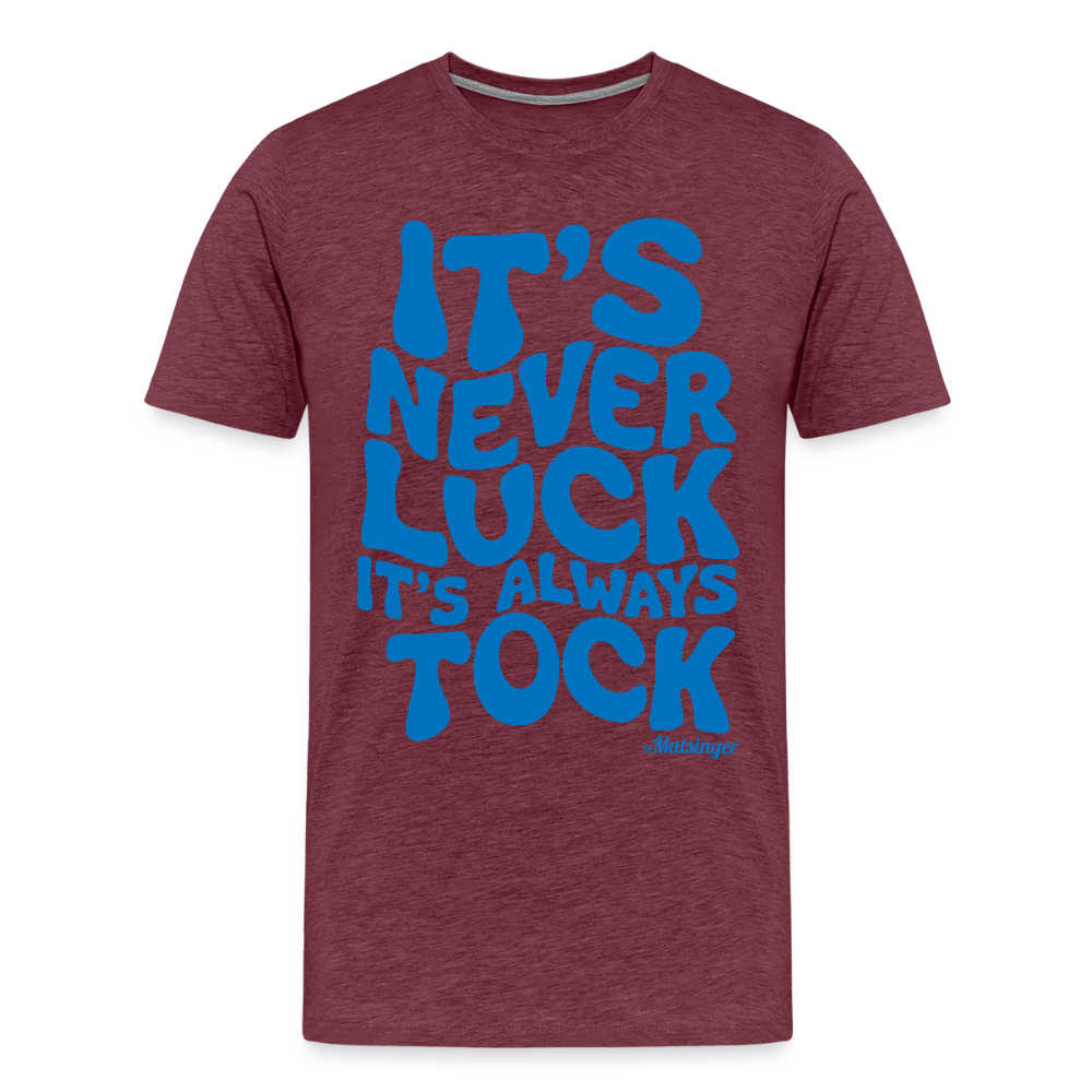 It´s Never Luck! - Bordeauxrot meliert